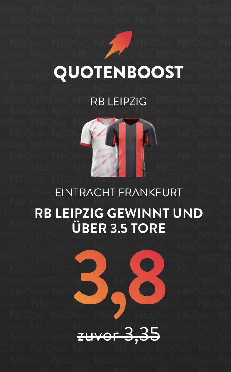 NEO.bet Quotenboost RB Leipzig vs. Eintracht Frankfurt